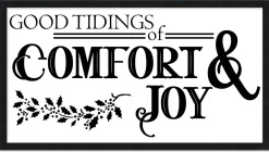 Good Tiding of Comfort and Joy 7.5" x 13.5" Framed Christmas Wall Decor Art Print Sign Poster in a Black Wooden Frame with UV Acrylic and Hangers