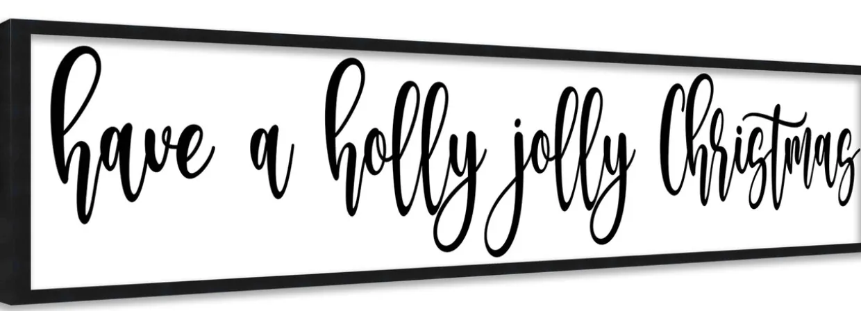 Have a Holly Jolly Christmas 8" x 41.5" Framed Christmas Wall Decor Art Print Sign Poster in a Black Wooden Frame with UV Acrylic and Hangers