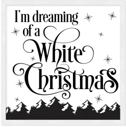 I'm dreaming of White Christmas 13.5" x 13.5" Framed Christmas Wall Decor Art Print Sign Poster in a Natural Wooden Frame with UV Acrylic and Hangers