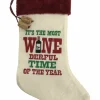 It's The Most Wine Derful Time Of The Year Christmas Holiday Stocking