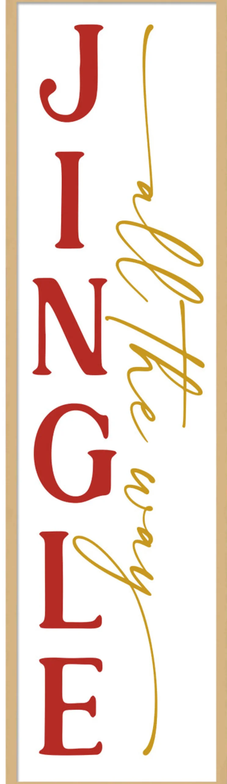 Jingle All The Way Tall 12.5" x 43.5" Framed Christmas Wall Decor Art Print Sign Poster in a Natural Wooden Frame with UV Acrylic and Hangers