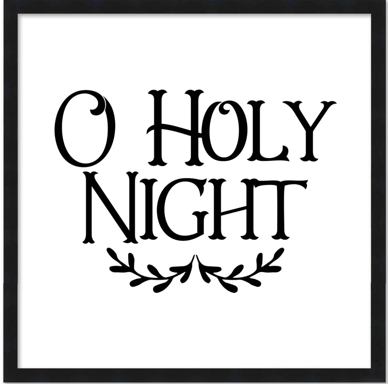 O Holy Night 15.5" x 15.5" Framed Christmas Wall Decor Art Print Sign Poster in a Black Wooden Frame with UV Acrylic and Hangers