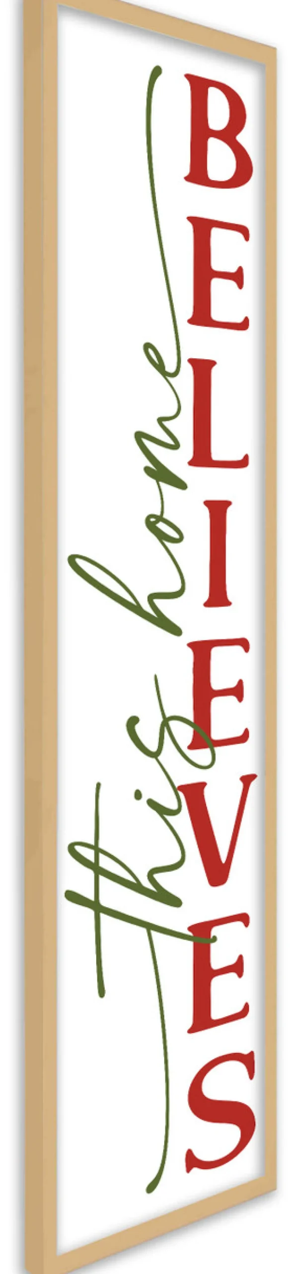 This Home Believes Tall 10" x 43.5" Framed Christmas Wall Decor Art Print Sign Poster in a Natural Wooden Frame with UV Acrylic and Hangers