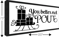 You Better Not Pout 7.5" x 13.5" Framed Christmas Wall Decor Art Print Sign Poster in a Black Wooden Frame with UV Acrylic and Hangers